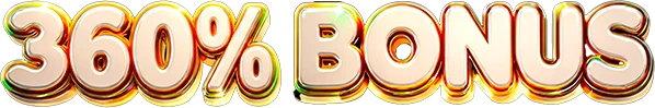 360% BONUS