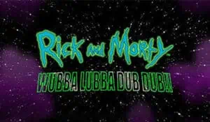 Rick and Morty Wubba Lubba Dub Dub