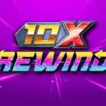 10x Rewind