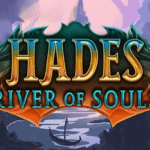 Hades – River of Souls