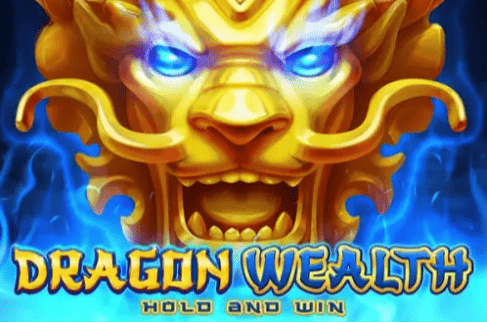 Dragon Wealth Hold and Win slot cover image