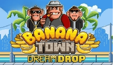 Banana Town Dream Drop slot cover image