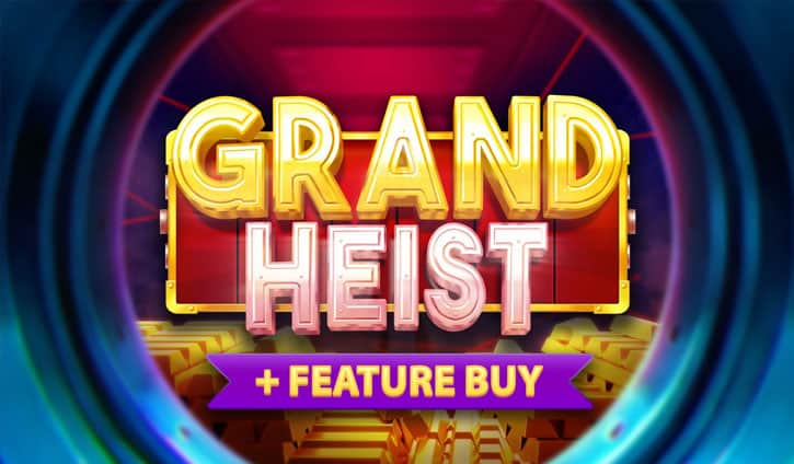 Grand Heist Feature Buy slot cover image