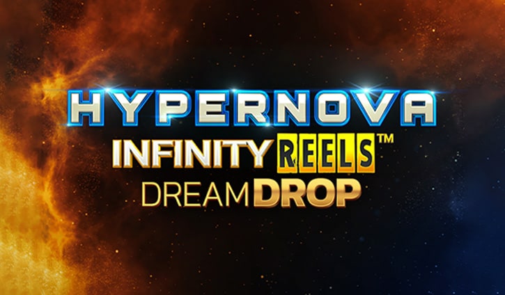 Hypernova Infinity Reels Dream Drop slot cover image