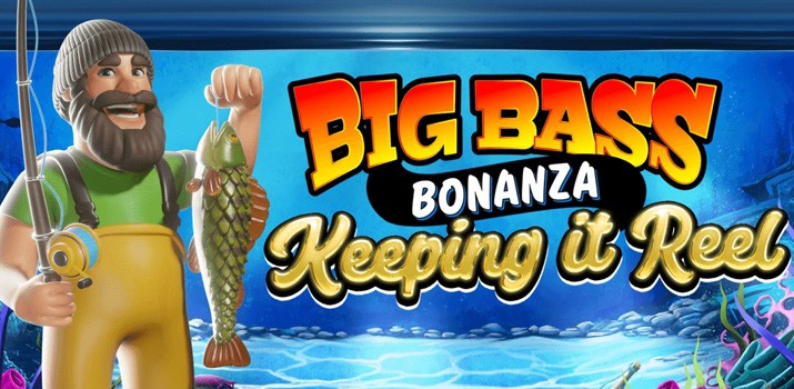 Big-bass-bonanza-keeping-it-reel