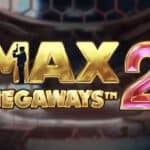 Max Megaways 2