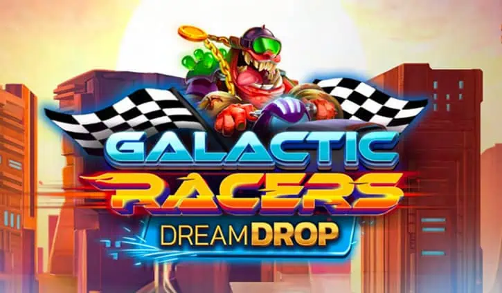 Galactic Racers Dream Drop slot cover image