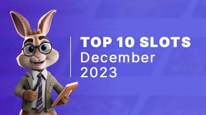Top Slots December 2023