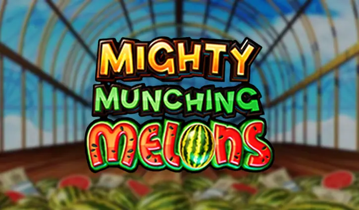 Mighty Munching Melons slot cover image