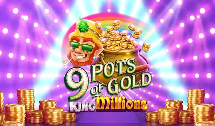 9 Pots of Gold King Millions slot cover image