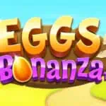 Eggs Bonanza