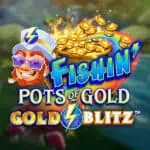 Fishin’ Pots of Gold Gold Blitz