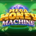 Mega Money Machine