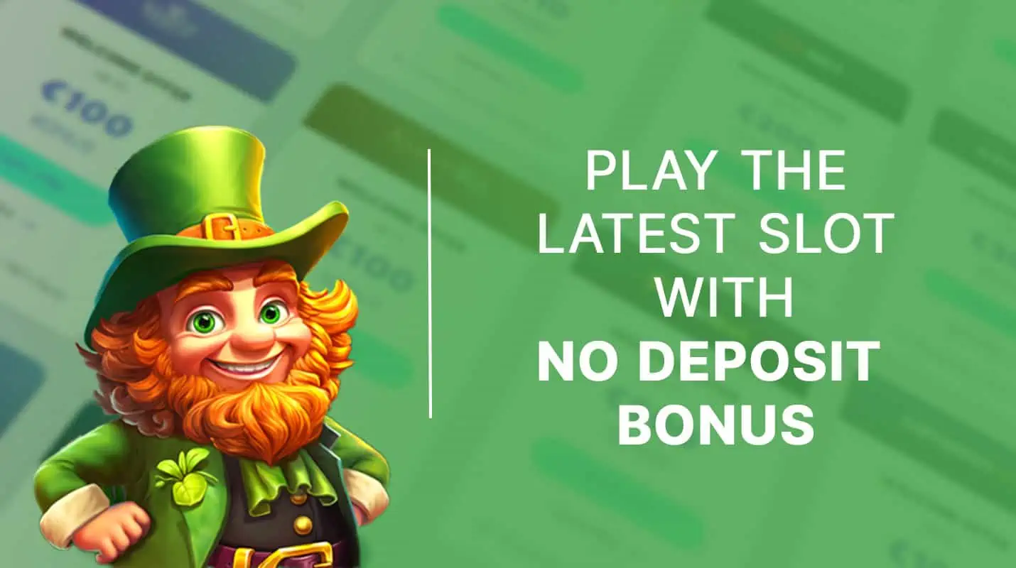 Play latest Slot Games with Attractive No Deposit Bonuses cover image