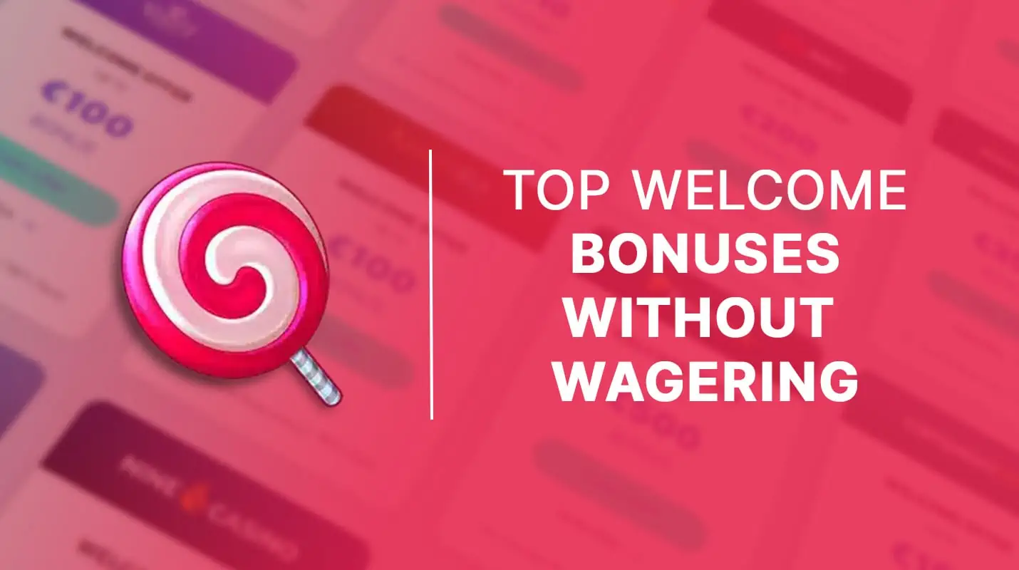Top welcome bonuses without wagering cover2
