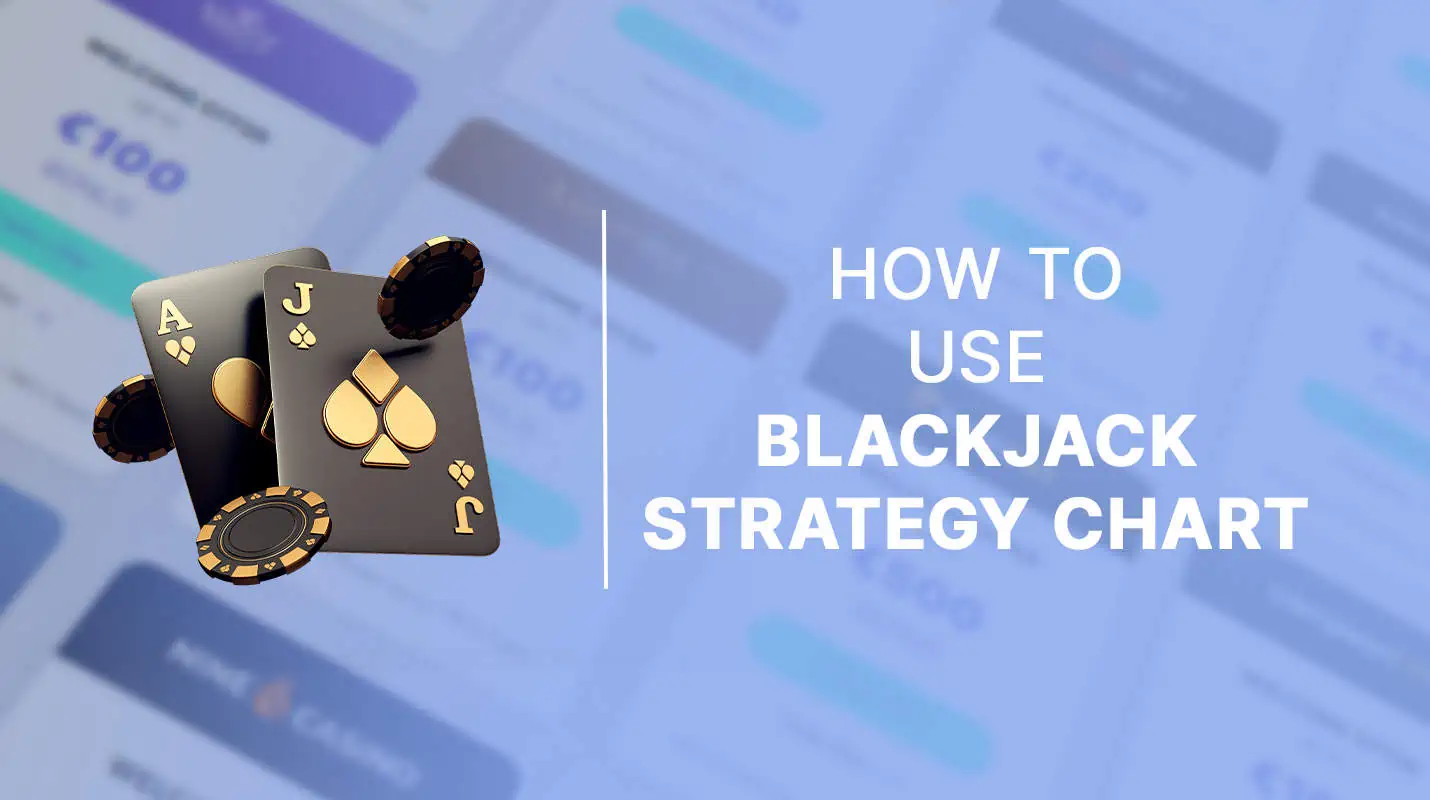 How to use blackjack strategy chart