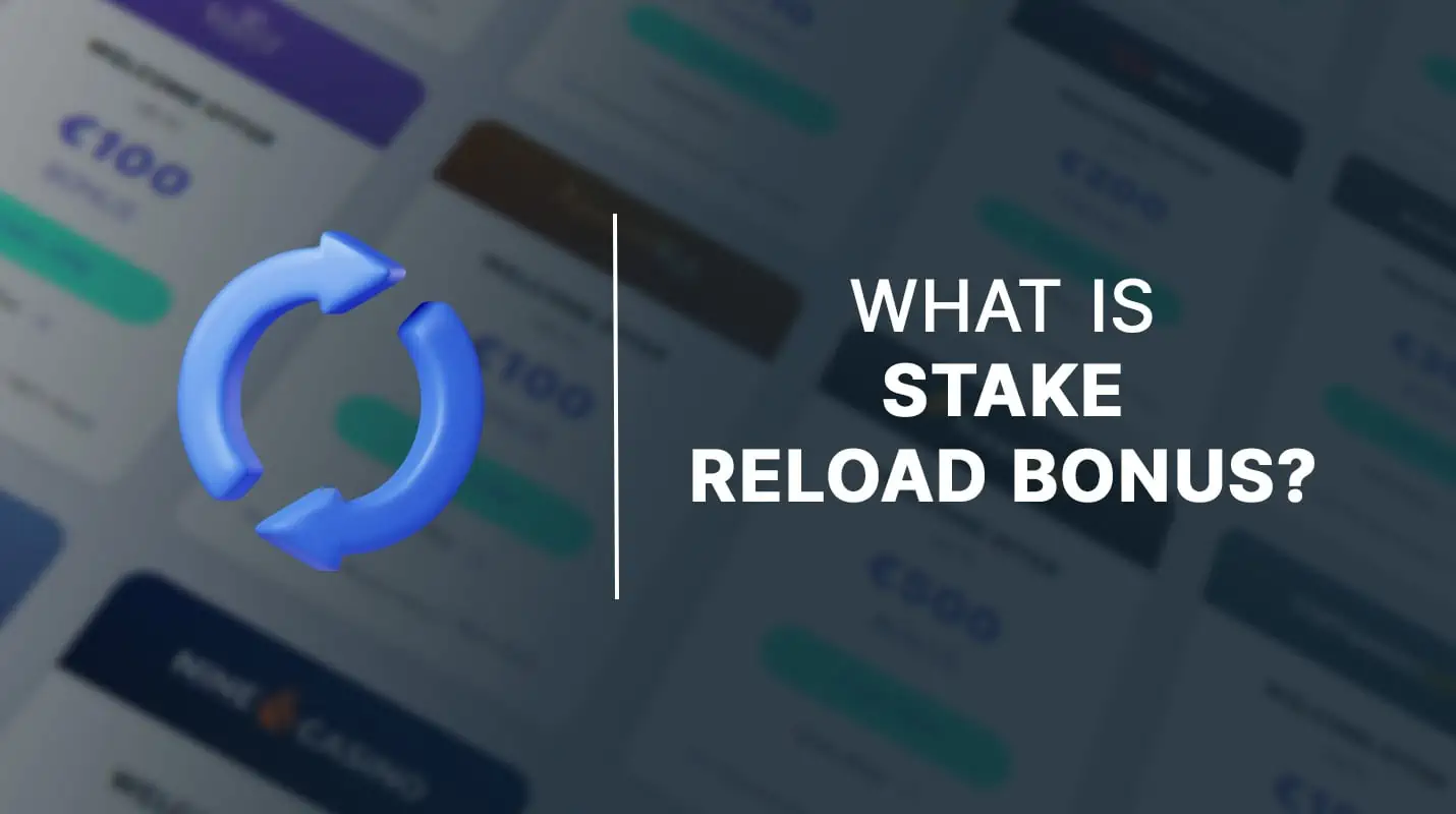 What is stake reload bonus