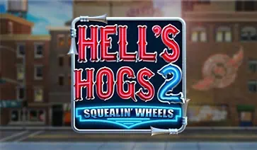 Hell’s Hogs 2 Squealin’ Wheels slot cover image