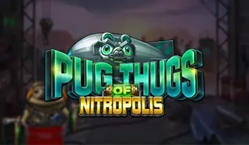 Pug Thugs of Nitropolis slot cover image