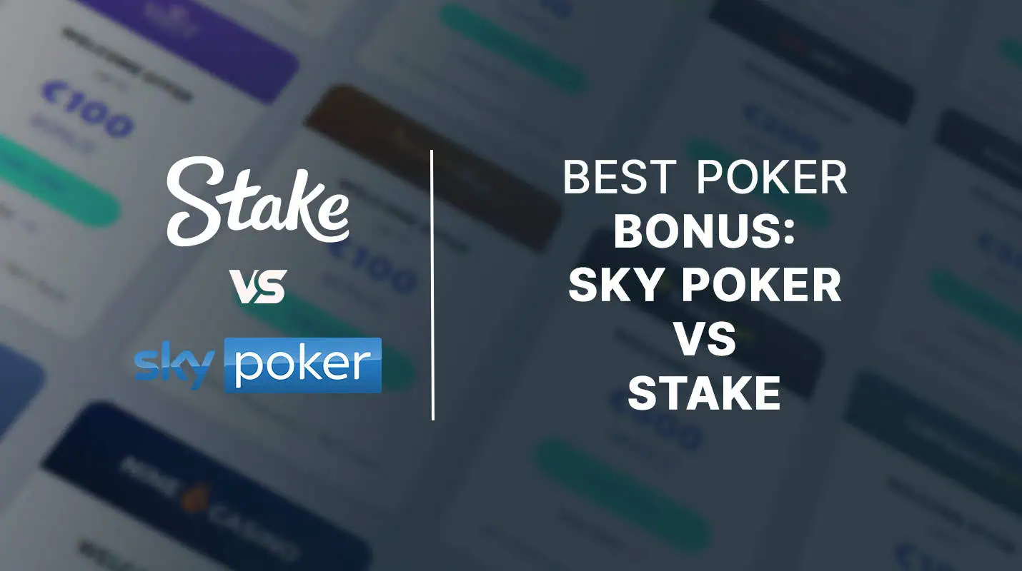 Best poker bonus sky poker vs stake
