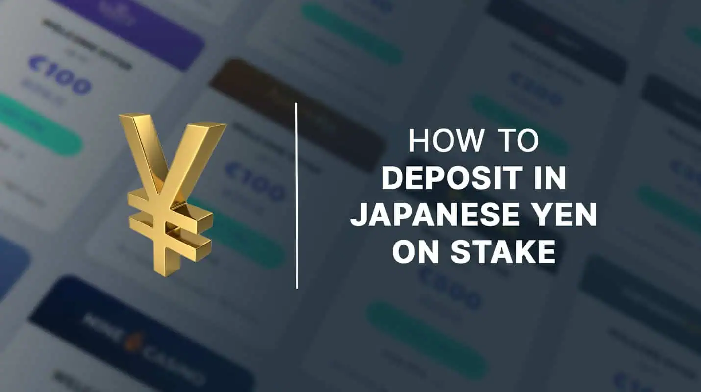 How to deposit in japanese yen on stake 1