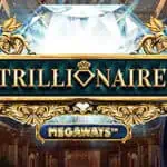 Trillionaire Megaways