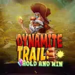 Dynamite Trail: Hold and Win