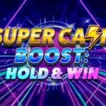Super Cash Boost: Hold and Win