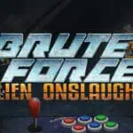 Brute Force Alien Onslaught