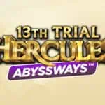 13th Trial Hercules Abyssways