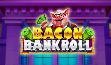 Bacon Bankroll slot cover image