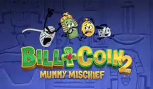 Bill & Coin 2 Mummy Mischief