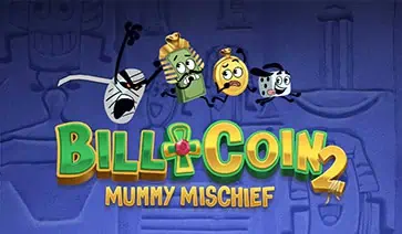 Bill & Coin 2 Mummy Mischief slot cover image
