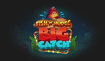Fish ‘n’ Nudge Big Catch slot cover image