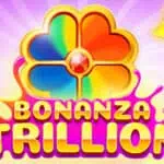 Bonanza Trillion
