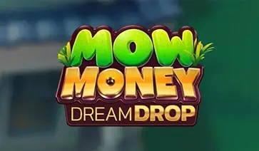 Mow Money Dream Drop slot cover image