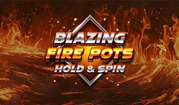Blazing Fire Pots Hold & Win Slot – Demo & Review slot cover image