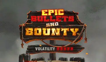 Epic Bullets & Bounty Slot – Demo & Review slot cover image