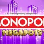 Monopoly Megapots