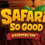 Safari So Good Assembl'em