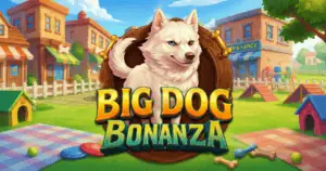 Big Dog Bonanza