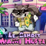 Le Bandit Miami Hustle