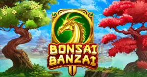 Bonsai Banzai