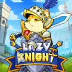 Lazy Knight