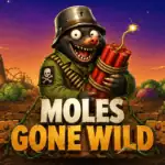 Moles Gone Wild