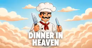 Dinner In Heaven