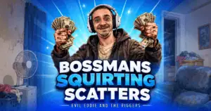 Bossmans Squirtin Scatters