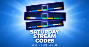 Saturday Stream Codes