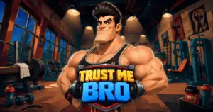 Trust Me Bro