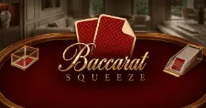 Baccarat Squeeze